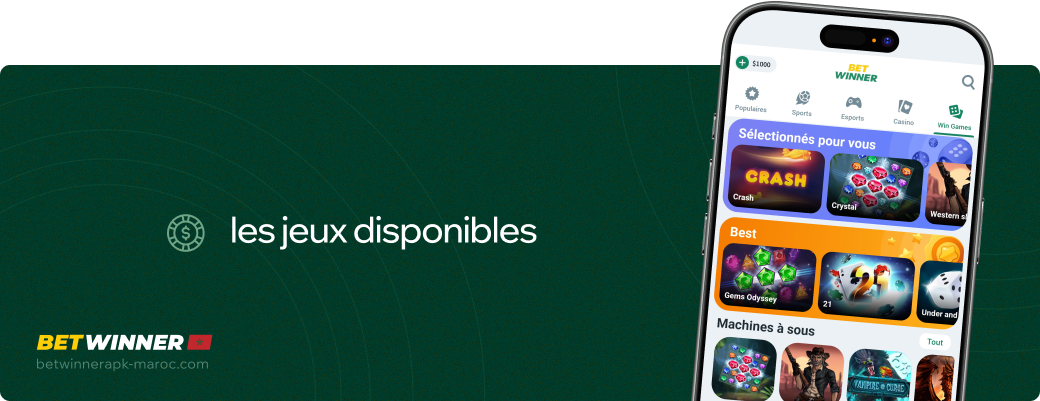 Les jeux disponibles Betwinner apk Maroc